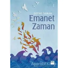 Emanet Zamanı - Defne Suman - Doğan Kitap