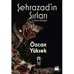 Şehrazad’ın Sırları - Özcan Yüksek - Doğan Kitap