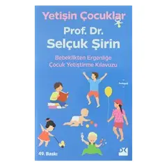 Yetişin Çocuklar - Selçuk Şirin - Doğan Kitap