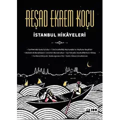 İstanbul Hikayeleri - Reşad Ekrem Koçu - Doğan Kitap