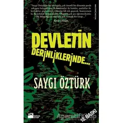 Devletin Derinliklerinde - Saygı Öztürk - Doğan Kitap