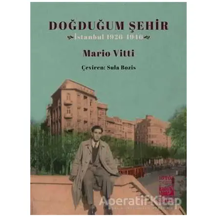 Doğduğum Şehir - Mario Vitti - İstos Yayıncılık