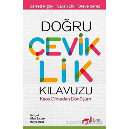 Doğru Çeviklik Kılavuzu - Darrelly Rigby - The Kitap