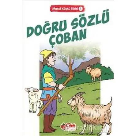 Doğru Sözlü Çoban - Kolektif - Çilek Kitaplar