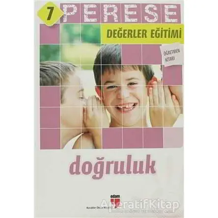 Doğruluk (Öğretmen Kitabı) - Perese Değerler Eğitimi 7 - Mustafa Otrar - EDAM