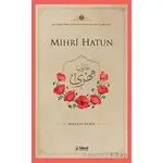 Mihri Hatun - Sebahat Deniz - İdeal Kültür Yayıncılık