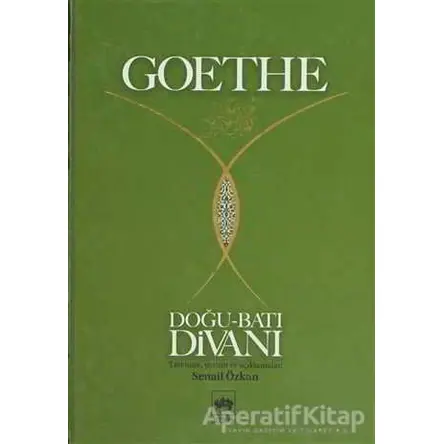 Doğu - Batı Divanı - Johann Wolfgang von Goethe - Ötüken Neşriyat