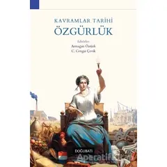 Kavramlar Tarihi Özgürlük - Kolektif - Doğu Batı Yayınları