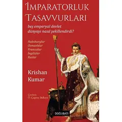 İmparatorluk Tasavvurları - Krishan Kumar - Doğu Batı Yayınları