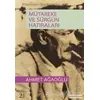 Mütareke ve Sürgün Hatıraları - Ahmet Ağaoğlu - Doğu Kitabevi