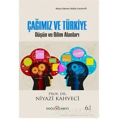 Çağımız ve Türkiye - Niyazi Kahveci - Doğu Kitabevi