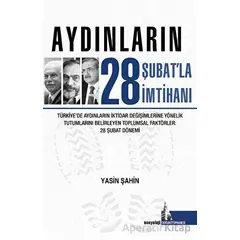 Aydınların 28 Şubatla İmtihanı - Yasin Şahin - Doğu Kütüphanesi