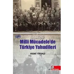 Milli Mücadelede Türkiye Yahudileri - Vedat Tüfekçi - Doğu Kütüphanesi