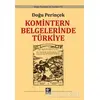 Komintern Belgelerinde Türkiye - Doğu Perinçek - Kaynak Yayınları