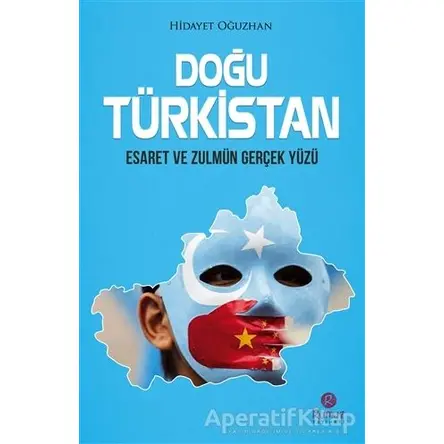 Doğu Türkistan - Hidayet Oğuzhan - Rumuz Yayınevi
