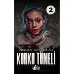 Korku Tüneli-2 - Beyza Bakırcı - BB Kitap