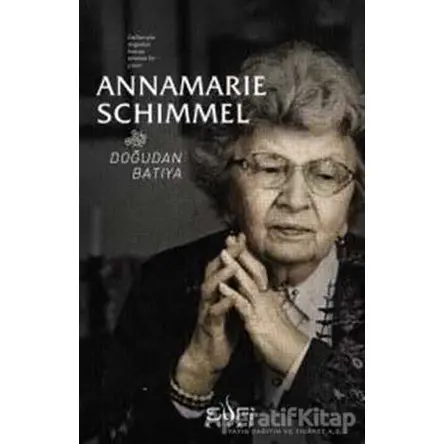 Doğudan Batıya - Annemarie Schimmel - Sufi Kitap