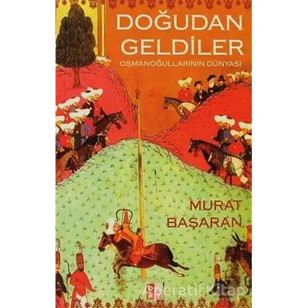Doğudan Geldiler - Murat Başaran - Babıali Kültür Yayıncılığı