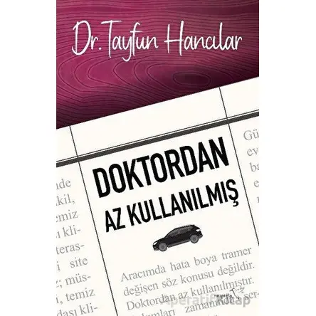 Doktordan Az Kullanılmış - Tayfun Hancılar - Müptela Yayınları