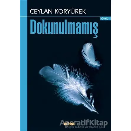 Dokunulmamış - Ceylan Koryürek - Kora Yayın