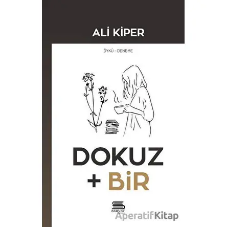 Dokuz Artı Bir - Ali Kiper - Servet Yayınevi