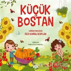 Küçük Bostan - Filiz Kamalı Kaplan - Dokuz Çocuk