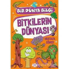 Bitkilerin Dünyası - Bir Dünya Bilgi - Mustafa Sümer - Dokuz Çocuk