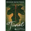 Tünel - İs Serisi 1 - Binnur Şafak Nigiz - Dokuz Yayınları