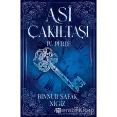 Asi Çakıltaşı 4. Perde - Binnur Şafak Nigiz - Dokuz Yayınları