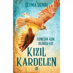 Kızıl Kardelen 2 - Güneşin Aşık Olduğu Kız - Şeyma Demir - Dokuz Yayınları