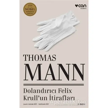 Dolandırıcı Felix Krullun İtirafları - Thomas Mann - Can Yayınları