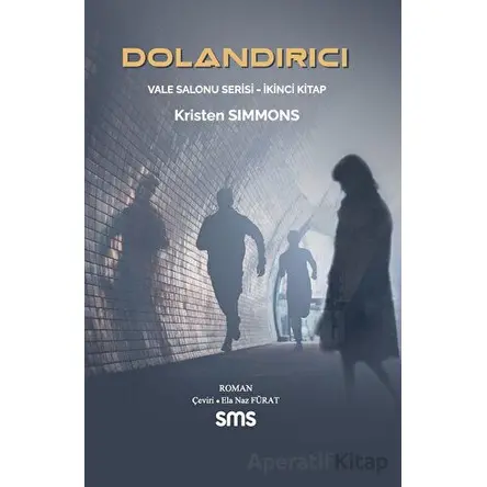 Dolandırıcı - Kristen Simmons - Sms Yayınları