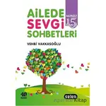 Ailede Sevgi Sohbetleri - Vehbi Vakkasoğlu - Selen Yayınevi