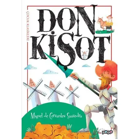 Don Kişot - Miguel de Cervantes Saavedra - Pogo Çocuk