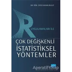 R Uygulamaları İle Çok Değişkenli İstatistiksel Yöntemler - Hasan Bulut - Nobel Akademik Yayıncılık