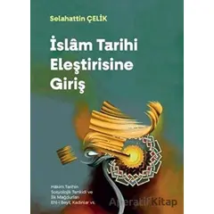 İslam Tarihi Eleştirisine Giriş - Selahattin Çelik - Dönem Yayıncılık