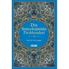 Din Sosyolojisinin Problemleri - Ali Coşkun - Dönem Yayıncılık