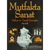 Mutfakta Sanat - Fahir Telli - Dönence Basım ve Yayın Hizmetleri