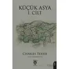 Küçük Asya I. Cilt - Charles Texier - Dorlion Yayınları