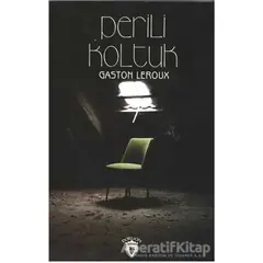 Perili Koltuk - Gaston Leroux - Dorlion Yayınları