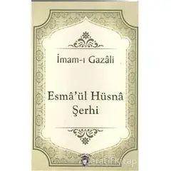 Esmaül Hüsna Şerhi - İmam-ı Gazali - Dorlion Yayınları