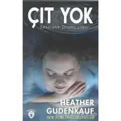 Çıt Yok - Heather Gudenkauf - Dorlion Yayınları