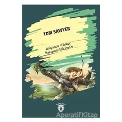 Tom Sawyer (Tom Sawyer) İtalyanca Türkçe Bakışımlı Hikayeler - Kolektif - Dorlion Yayınları