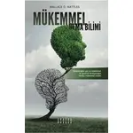 Mükemmel Olma Bilimi - Wallace D. Wattless - Mahzen Yayıncılık