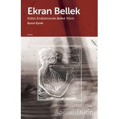 Ekran Bellek - Aysun Eyrek - Doruk Yayınları