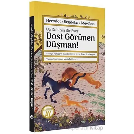 Dost Görünen Düşman! Üç Dahinin Bir Eseri - Kolektif - Büyüyen Ay Yayınları