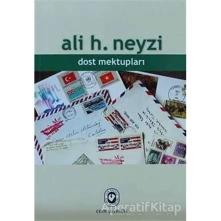 Dost Mektupları - Ali H. Neyzi - Cem Yayınevi