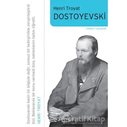 Dostoyevski - Henri Troyat - İletişim Yayınevi