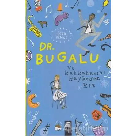 Dr. Bugalu ve Kahkahasını Kaybeden Kız - Lisa Nicol - Final Kültür Sanat Yayınları