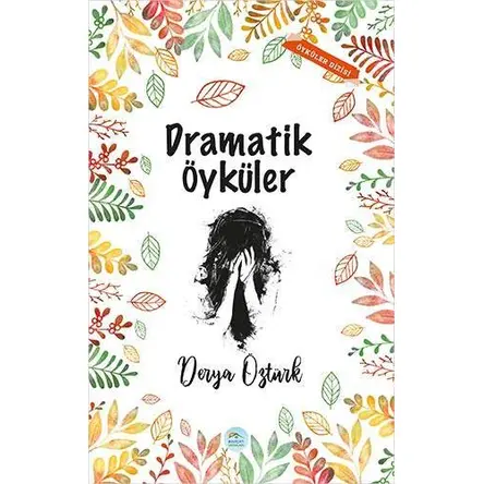 Dramatik Öyküler - Derya Öztürk - Maviçatı Yayınları